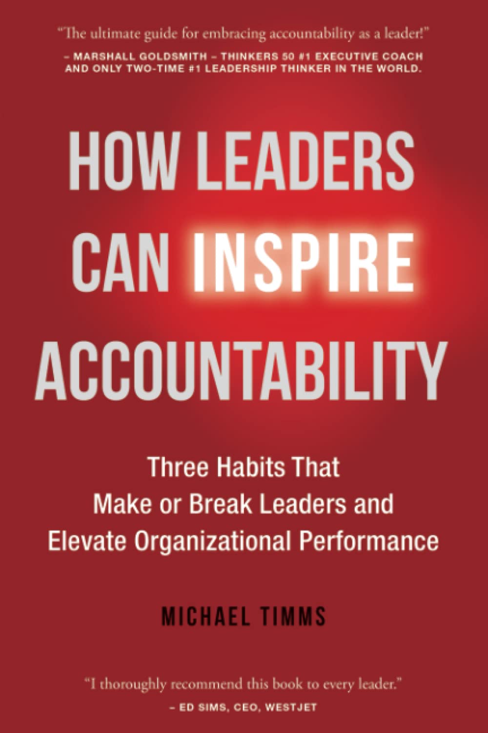 How Leaders Can Inspire Accountability: Three Habits That Make or Break Leaders and Elevate Organizational Performance How Leaders Can Inspire Accountability: Three Habits That Make or Break Leaders and Elevate - Image 1